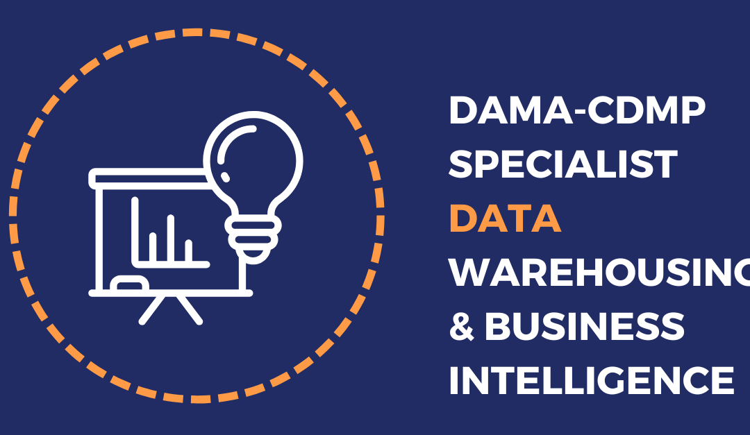 DAMA CDMP Specialist Data Warehousing & Business Intelligence
