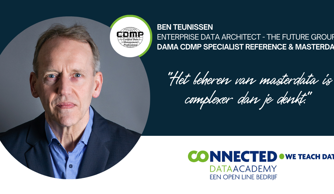 Ben Teunissen, Enterprise Data Architect bij The Future Group, over de specialist training Reference & Master Data
